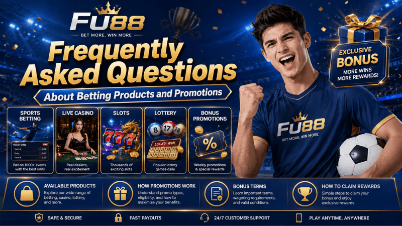 Frequently Asked Questions About Betting Products and Promotions