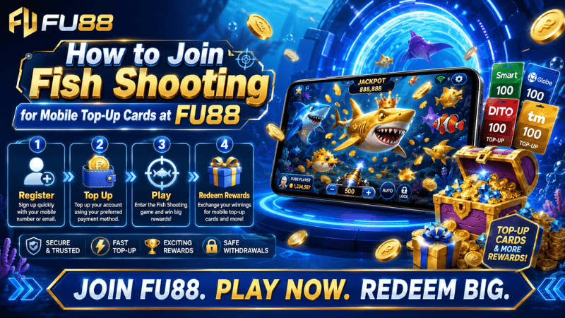 How to Join Fish Shooting for Mobile Top-Up Cards at FU88