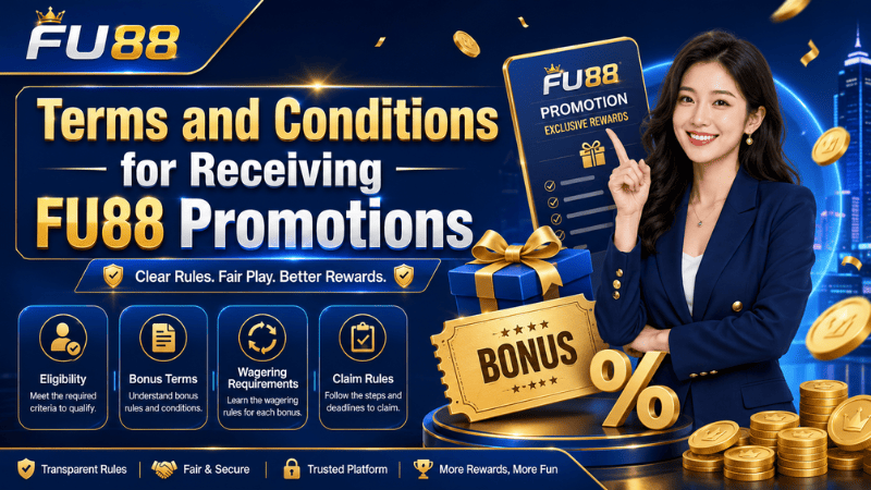 Terms and Conditions for Receiving FU88 Promotions